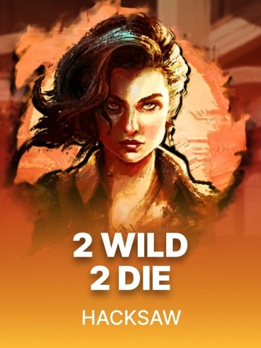 2 Wild 2 Die